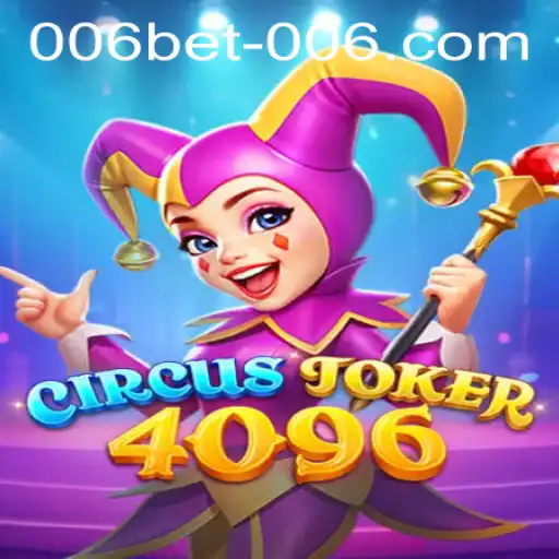 Exploring the World of CircusJoker4096 and the 006bet PH Login