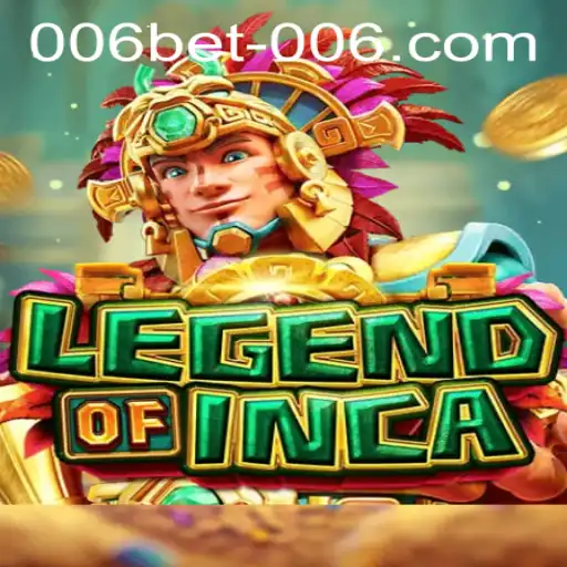 Exploring the World of LegendofInca and 006bet PH Login